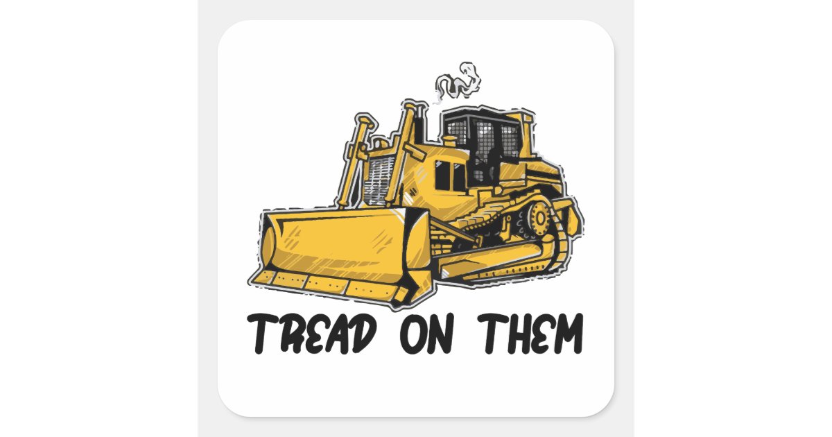 Killdozer - Sometimes Reasonable Men Must Do Unrea Square Sticker | Zazzle