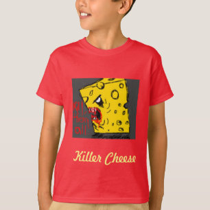 Killer Cheese T-Shirt
