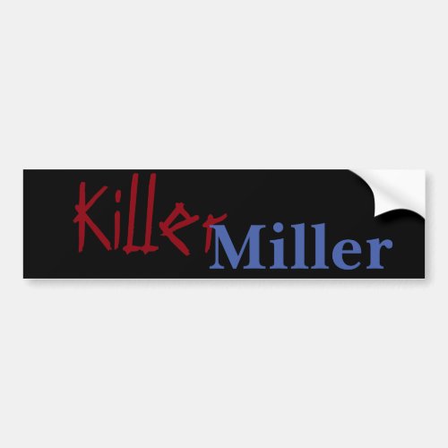 Killer Miller Bumper Sticker