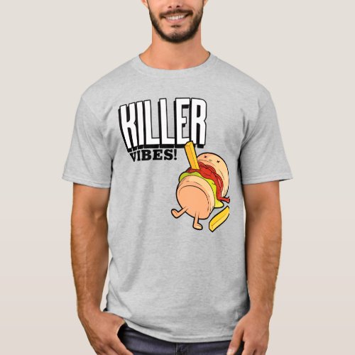 Killer Vibes T_Shirt