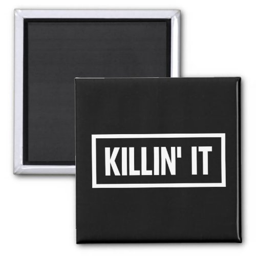 Killin it Typography Magnet