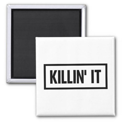 Killin it Typography Magnet