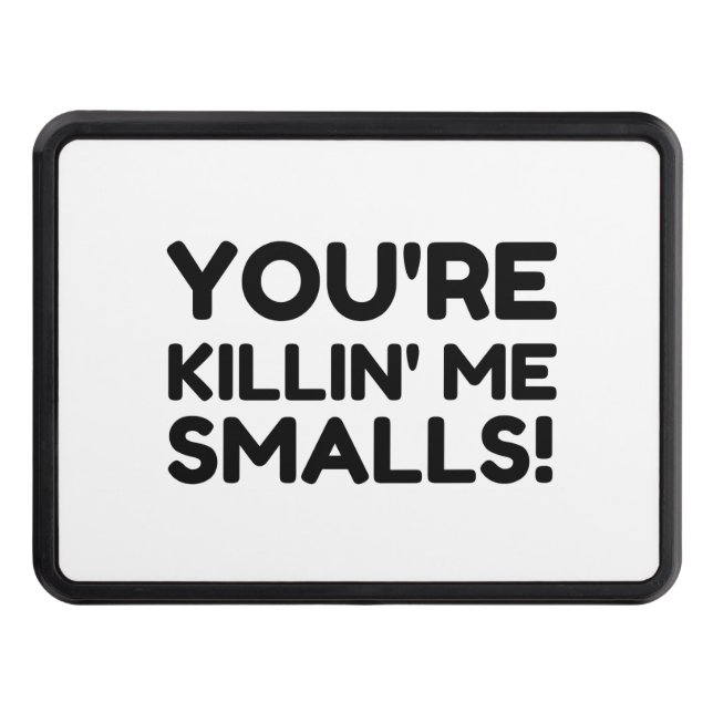 KILLING ME SMALLS HITCH COVER (Front)