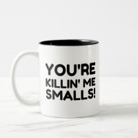 KILLING ME SMALLS