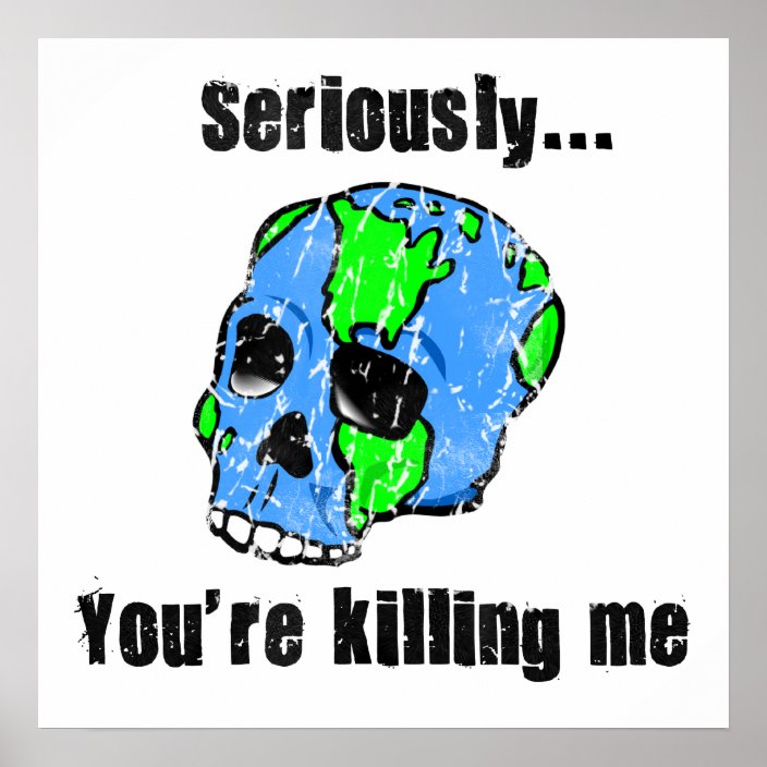 killing-the-earth-poster-zazzle