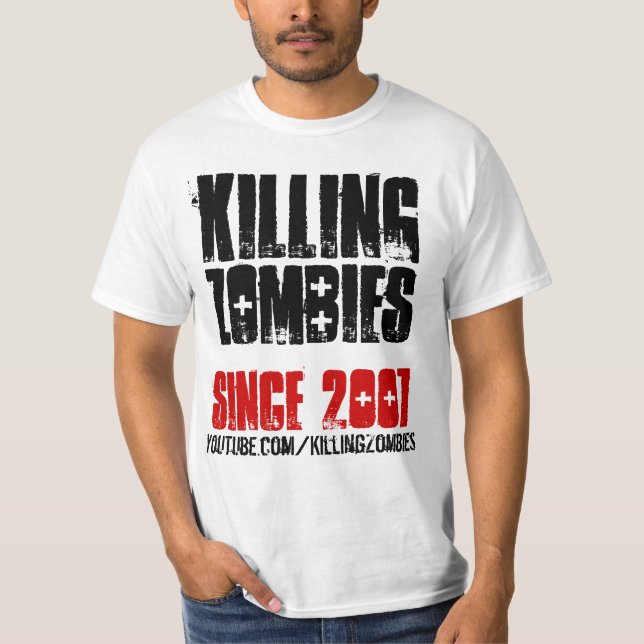 Killing Zombies EST. 2007 T-Shirt (Front)