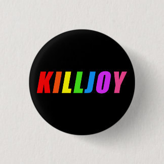 Killjoy Pinback Button