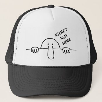 Kilroy Was Here Hat by zortmeister at Zazzle