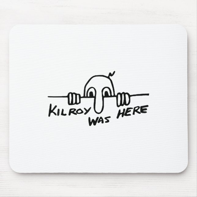 Kilroy Was Here - World War Ii, Ww2, Historical, G Mouse Pad (Front)