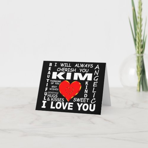Kim I Love You Card