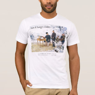 Kim Il Sung's Guns.... T-Shirt