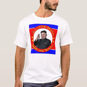 Kim Jong Un - I'm a little despot, short and stout T-Shirt