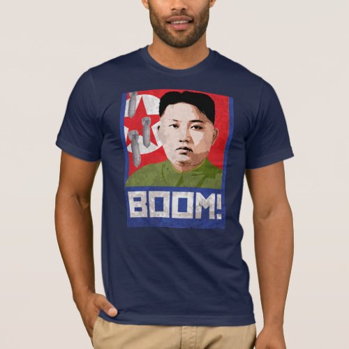 Kim Jong Un Propaganda _ BOOM _ T_Shirt