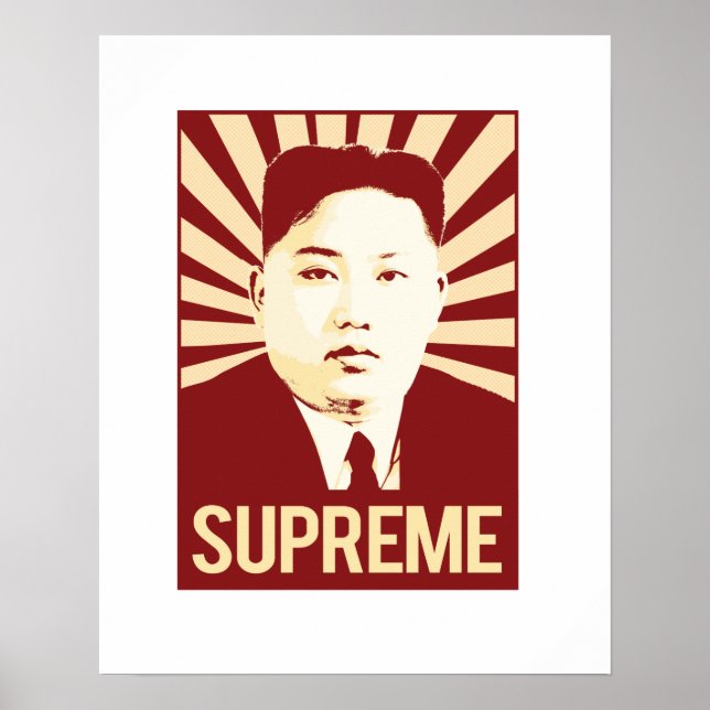 Kim Jong Un Propaganda - Supreme - Poster (Front)