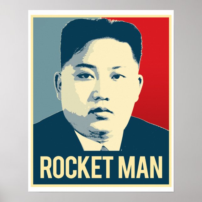 Kim Jong Un - Rocket Man - Propaganda Poster - (Front)