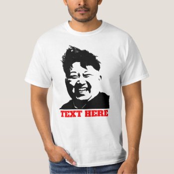Kim Jong Un T-shirt by nasakom at Zazzle