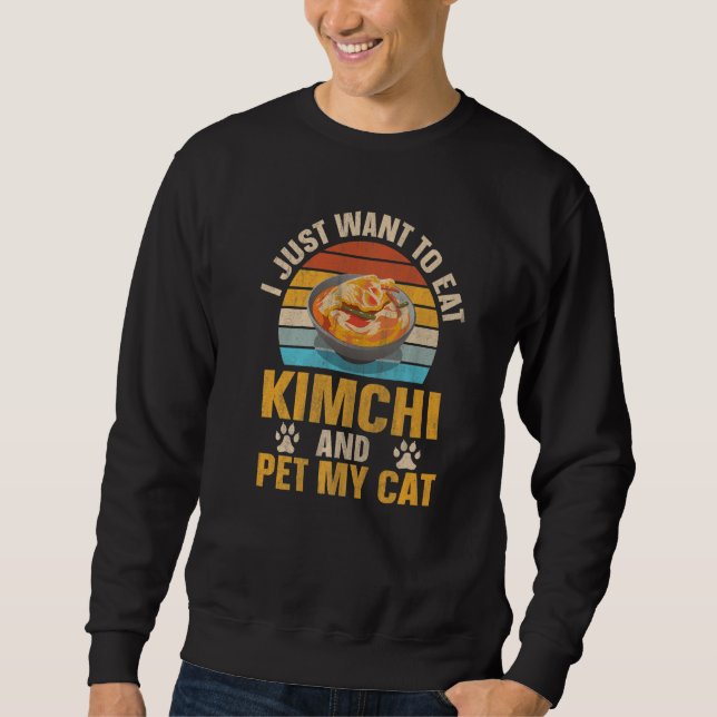 Kimchi Cat Owner South Korean Food Sweatshirt (Front)