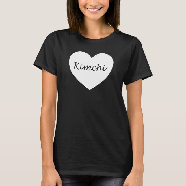 Kimchi Heart Apparel  Unique Kimchi  Design T-Shirt (Front)