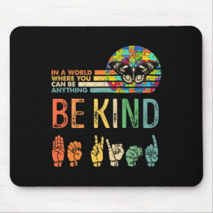 Kind Autism Awareness Asl Mom Teacher Kindness 3 Mouse Pad