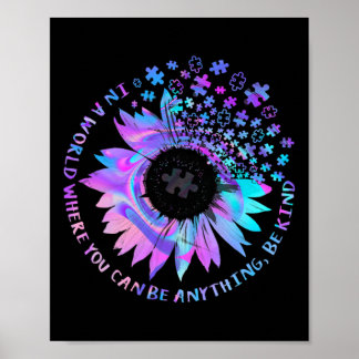 Kind Autism Awareness Kindness Sunflower Tie Dye P Poster