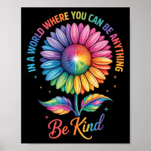 Kind Flower Rainbow Lgbtq Trans Biual Gay Lesbian Poster