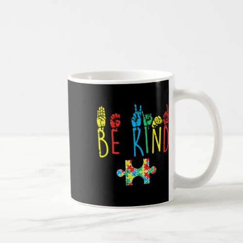 Kind Hand Sign Language Autism Awareness Asl Mom P Coffee Mug