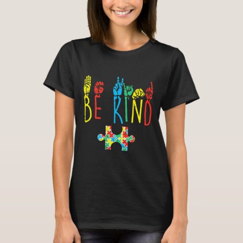 Kind Hand Sign Language Autism Awareness Asl Mom P T_Shirt