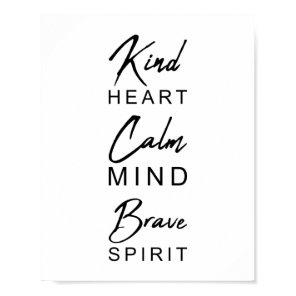 Kind Heart Calm Mind Brave Spirit | Inspirational Poster