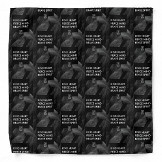 Kind Heart. Fierce Mind. Brave Spirit. Bandana