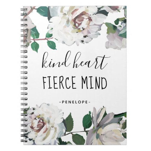 Kind Heart Fierce Mind Watercolor Floral and Name Notebook