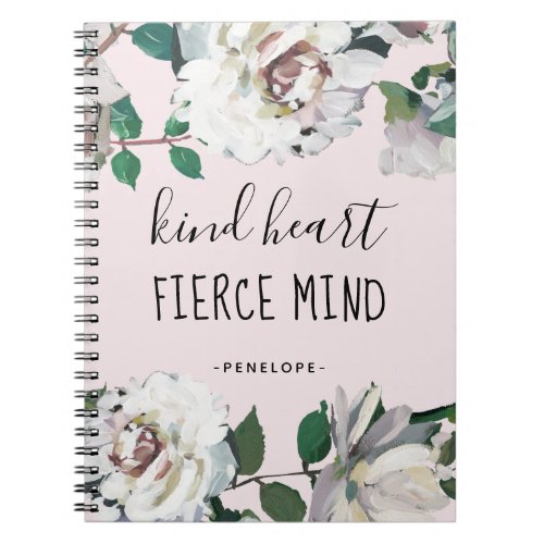 Kind Heart Fierce Mind Watercolor Floral and Name Notebook