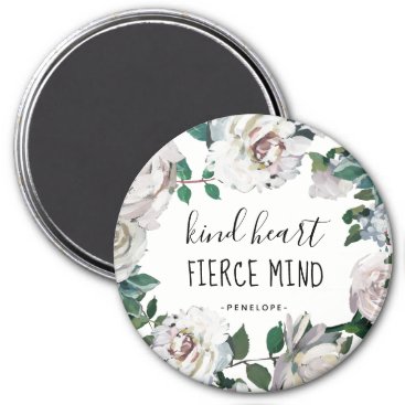 Kind Heart Fierce Mind Watercolor Floral Magnet