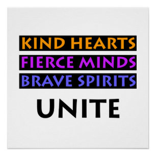 Kind Hearts, Fierce Minds, Brave Spirits Unite Poster