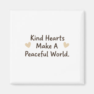 Kind Hearts Magnet