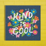 Kind is Cool Bold Colorful Flowers and Butterflies Faux Canvas Print<br><div class="desc">This fun, cute faux canvas print features hand lettered text reading, "Kind is Cool, " a great reminder for everyone! Colorful flowers and leaves stand out in shades of blue, orange, pink, and lime green. Three little butterflies and star accents add a special touch, and the background has a textured...</div>