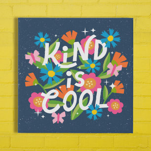 Kind is Cool Bold Colorful Flowers and Butterflies Faux Canvas Print