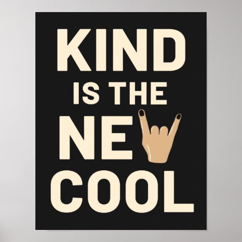 Kind is the New Cool Poster