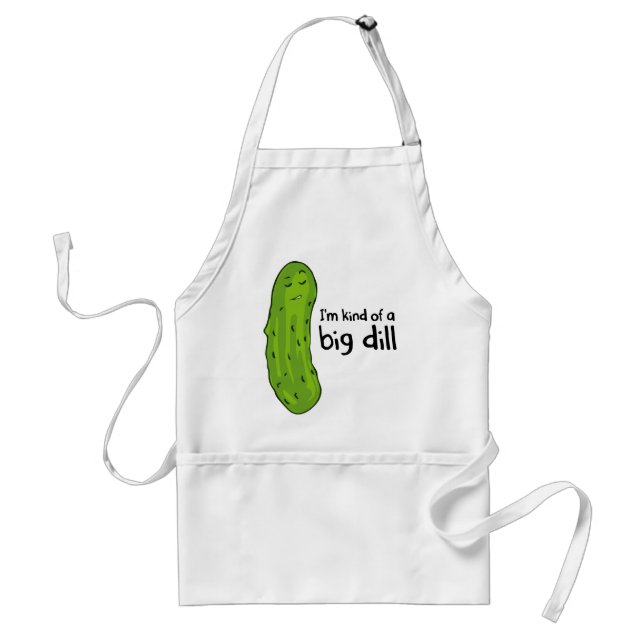 Kind of a Big Deal Dill Pickle Adult Apron (Front)