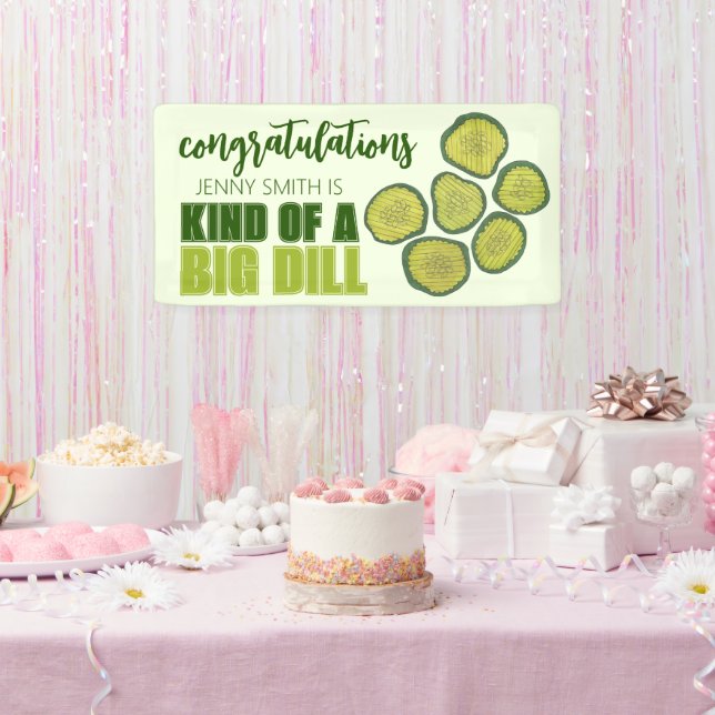 Kind of a Big Dill Deal Green Pickle Chip Congrats Banner (Party)