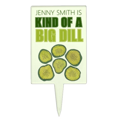 Kind of a Big Dill Deal Green Pickle Chip Congrats Cake Topper