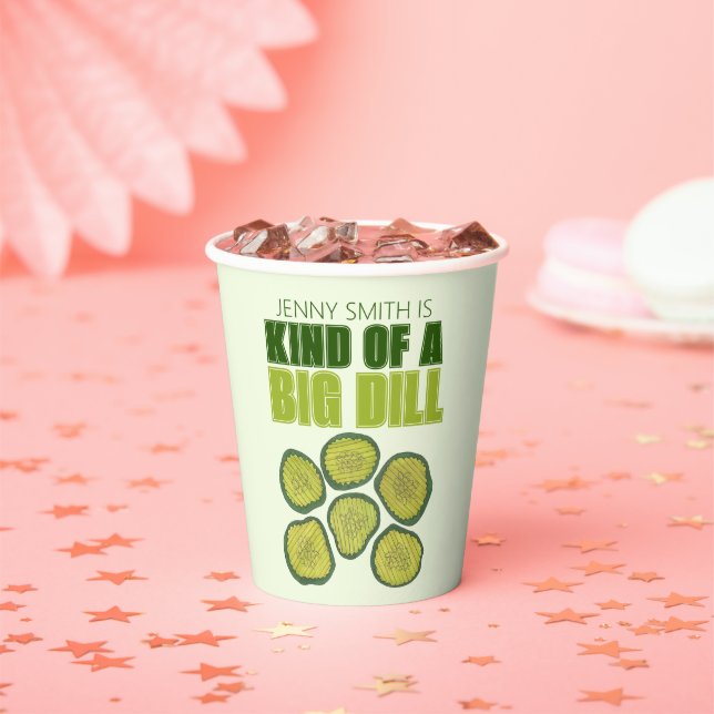 Kind of a Big Dill Deal Green Pickle Chip Congrats Paper Cups (Insitu)