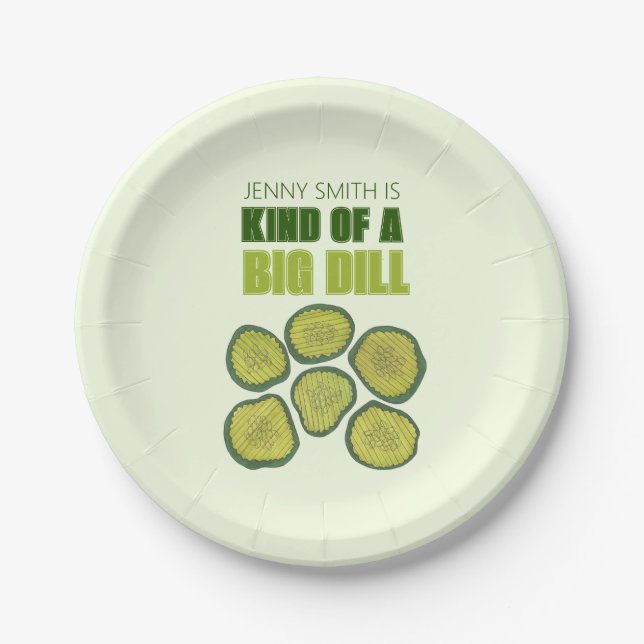 Kind of a Big Dill Deal Green Pickle Chip Congrats Paper Plates (Front)