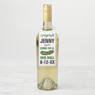 Kind of a Big Dill (Deal) Green Pickle Congrats Bottle Hanger Tag