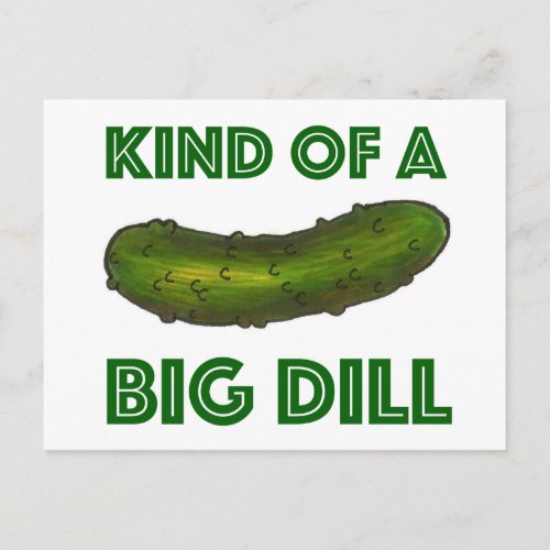 Kind of a Big Dill Deal Kosher Pickle Postcard