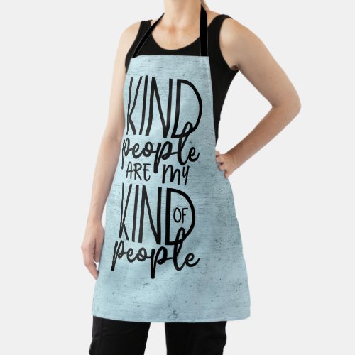 Kind People Quote Apron
