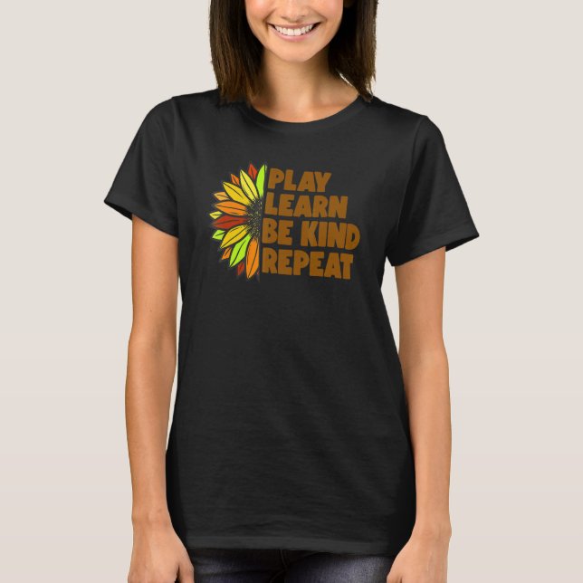 Kind Play Learn Be Kind Repeat Unity Day No Bullie T-Shirt (Front)