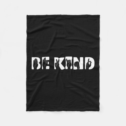 Kind Sign Language Deaf Awareness Kindness Support Fleece Blanket