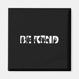 Kind Sign Language Deaf Awareness Kindness Support Magnet