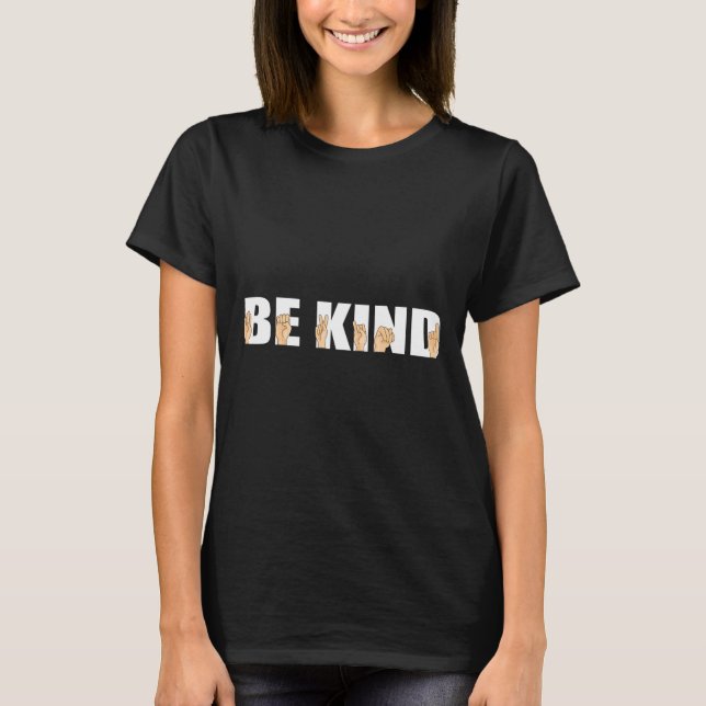 Kind Sign Language Deaf  T-Shirt (Front)