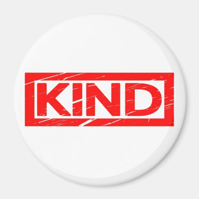 Kind Stamp Magnet (Front)